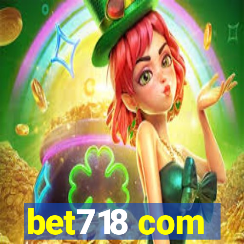 bet718 com
